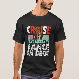 Cruise crew meest waarschijnlijk om te dansen op d t-shirt