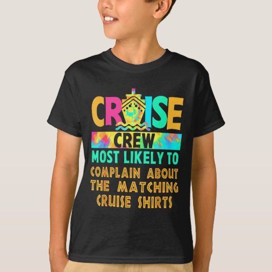 Cruise Crew Most Likely To Complain About Matching T-shirt (Voorkant)