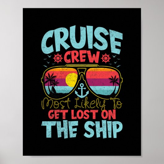 Cruise Crew Most Likely To Get Lost On The Ship -  Poster (Voorkant)