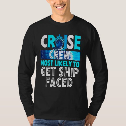Cruise Crew Most Likely To Get ship faced Blue Tie T-shirt (Voorkant)