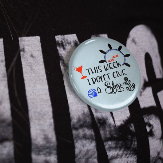 Cruise Deze week geef ik geen schip Ronde Button 5,7 Cm