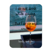 Cruise en Sip Spritzer Cruise Deurmagneet Magneet (Verticaal)