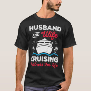Cruise Man en Vrouw Cruise Partners voor het leven T-shirt