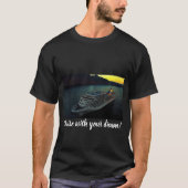 Cruise met je droom! t-shirt (Voorkant)