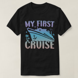 Cruise Mijn Eerste Cruise 2025 Gezinsvakantie Crui T-shirt