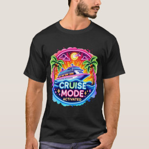Cruise Mode Geactiveerd Neon   Cruiseschip T-shirt