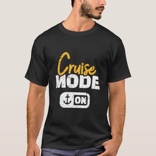 Cruise Modus Aan T-shirt (Voorkant)