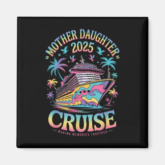 Cruise Moeder Dochter Reis 2025 Grappige Moeder Do Magneet