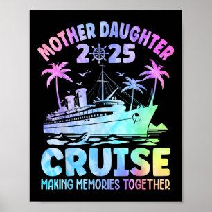 Cruise Moeder Dochter Reis 2025 Grappige Moeder Do Poster
