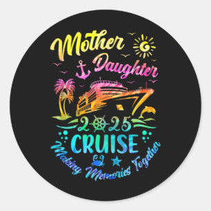 Cruise Moeder Dochter Reis 2025 Grappige Moeder Do Ronde Sticker