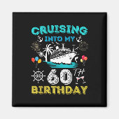 Cruise naar mijn 60ste verjaardag cruise 60 jaar o magneet (Voorkant)
