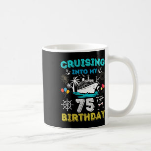 Cruise naar mijn 75e verjaardag 75 jaar oud koffiemok