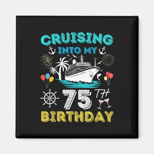 Cruise naar mijn 75e verjaardag 75 jaar oud magneet (Voorkant)
