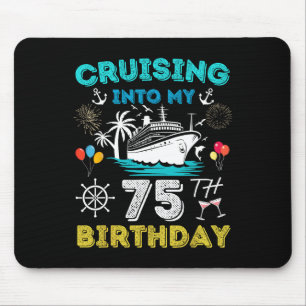 Cruise naar mijn 75e verjaardag 75 jaar oud muismat
