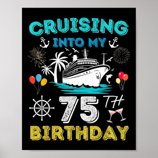 Cruise naar mijn 75e verjaardag 75 jaar oud poster (Voorkant)