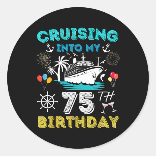 Cruise naar mijn 75e verjaardag 75 jaar oud ronde sticker (Voorkant)