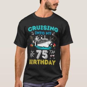 Cruise naar mijn 75e verjaardag 75 jaar oud t-shirt