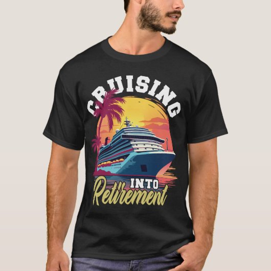 Cruise naar Pension Funny Retirement Cruise T-shirt (Voorkant)