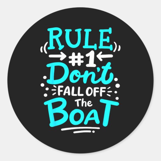 Cruise Rule #1 Don't Fall Off The Boat  Ronde Sticker (Voorkant)