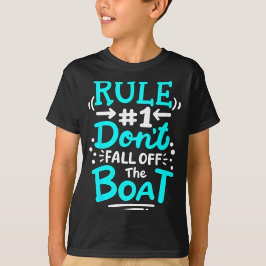 Cruise Rule #1 Don't Fall Off The Boat  T-shirt (Voorkant)