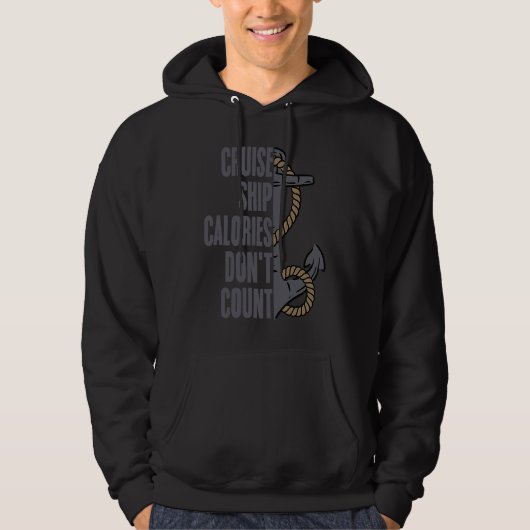 Cruise Ship Calories Don't Count Cruise Fun Design Hoodie (Voorkant)