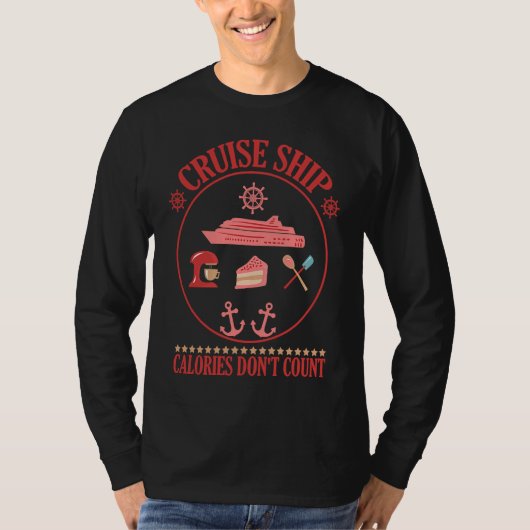 Cruise Ship Calories Don't Count Cruise Fun Design T-shirt (Voorkant)