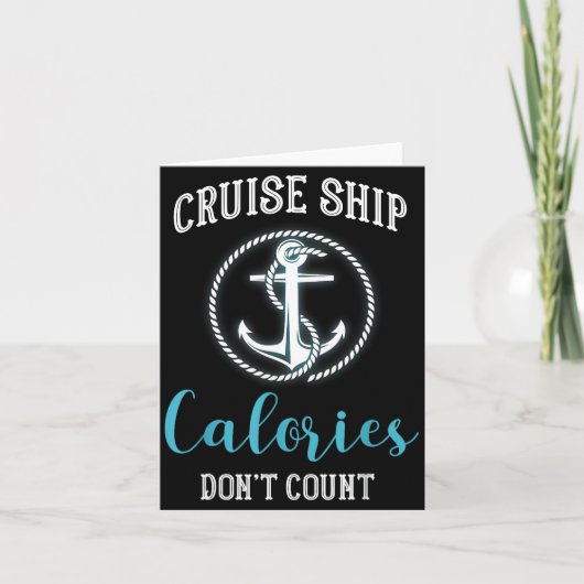 Cruise Ship Calories Don't Count,cruise Vibes Love Kaart (Voorkant)