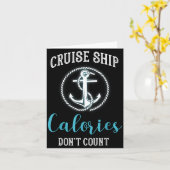 Cruise Ship Calories Don't Count,cruise Vibes Love Kaart (Gele Bloem)