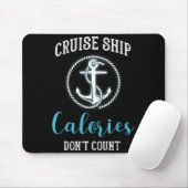 Cruise Ship Calories Don't Count,cruise Vibes Love Muismat (Met muis)