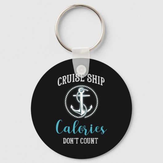 Cruise Ship Calories Don't Count,cruise Vibes Love Sleutelhanger (Voorkant)