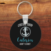 Cruise Ship Calories Don't Count,cruise Vibes Love Sleutelhanger (Voorkant)