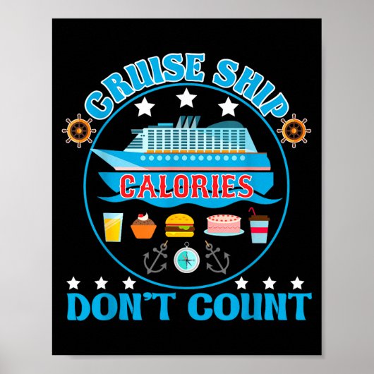 Cruise Ship Calories Don't Count Cruising Foodie  Poster (Voorkant)