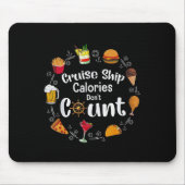 Cruise Ship Calories Don't Count  Muismat (Voorkant)