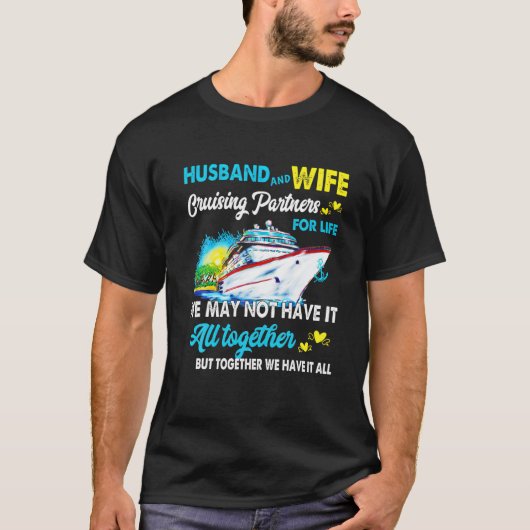 Cruise Ship Gift Husband And Wife Cruising Partner T-shirt (Voorkant)