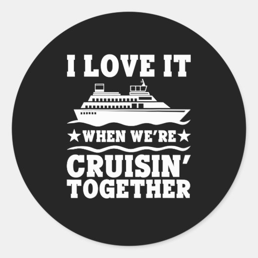 Cruise Ship I love it at we Cruising Matching Ronde Sticker (Voorkant)
