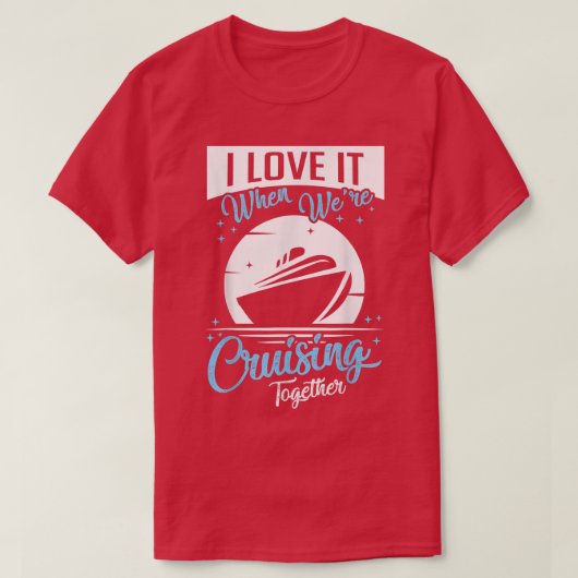Cruise Ship I love it at we Cruising Matching T-shirt (Design voorkant)