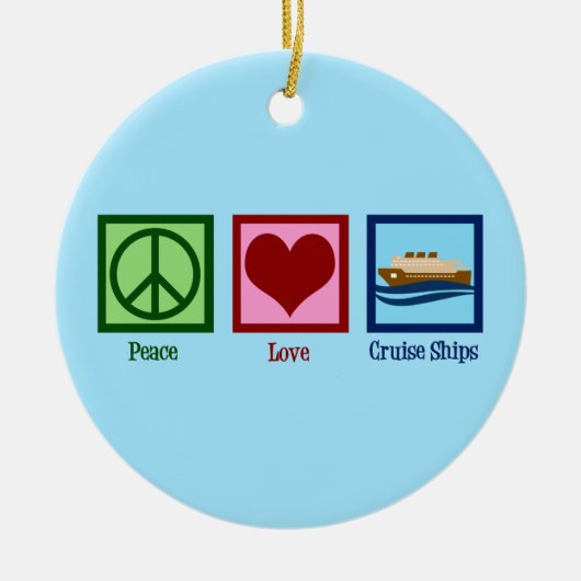 Cruise Ship Peace Love Cruises Keramisch Ornament (Voorkant)