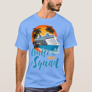 Cruise Squad 2022 Funny Family Cruise Ship Vacatio T-shirt