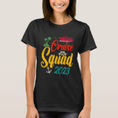 Cruise Squad 2023 Family Matching Group Squad Quot T-shirt (Voorkant)