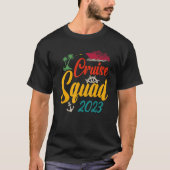 Cruise Squad 2023 Family Matching Group Squad Quot T-shirt (Voorkant)