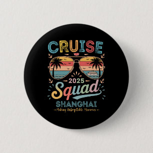 Cruise Squad 2025 Shanghai Familie Groep Matching Ronde Button 5,7 Cm