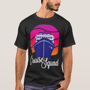 Cruise Squad Cruiseschip Groep Vakantie Reis T-shirt