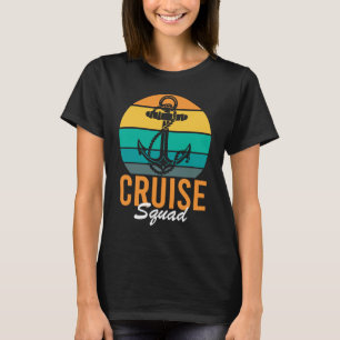 Cruise Squad Family Matching Cruise Trip Vacking T-shirt