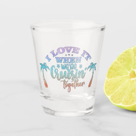 Cruise' Together Cruise Vakantie Shot Glass Shot Glas