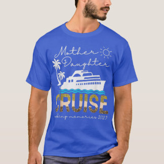 Cruise Trip Moeder Dochter Cruise Ship Trip Leopa T-shirt