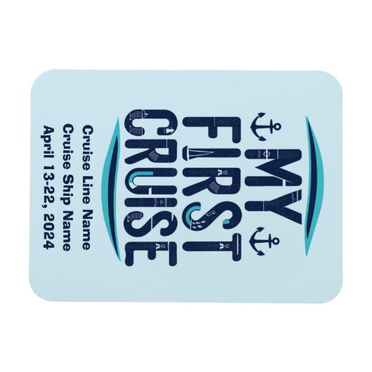 Cruise vakantie mijn eerste cruise op maat magneet (Horizontaal)