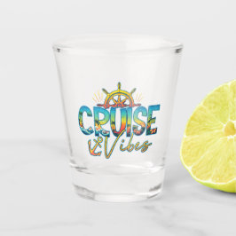 Cruise Vibes Shot Glass Nautical Vacation Souvenir Glas
