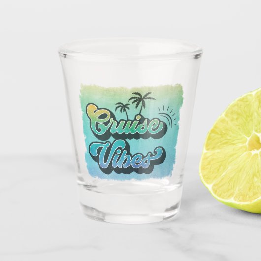 Cruise vibes, Vakantie Keepsake Shot Glas (Voorkant)