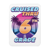 Cruised Thru 6th Grade Afstuderen Flex Magneet (Verticaal)