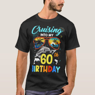 Cruisen in mijn 60ste verjaardag Party Cruise 60 Y T-shirt